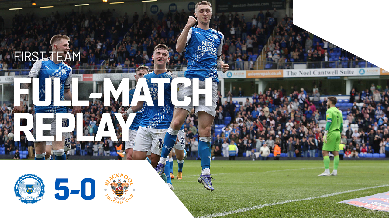 Full Match • The Posh 5-0 Blackpool